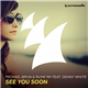 Michael Brun & Rune RK Feat. Denny White - See You Soon